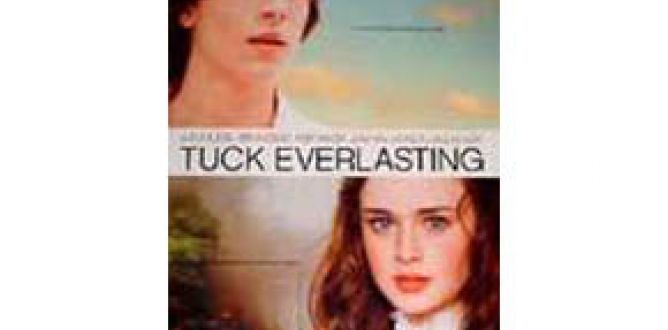 Tuck Everlasting parents guide