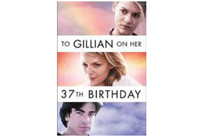 Still shot from the movie: To Gillian On Her 37th Birthday.