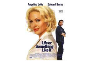 Still shot from the movie: Life Or Something Like It (2002).